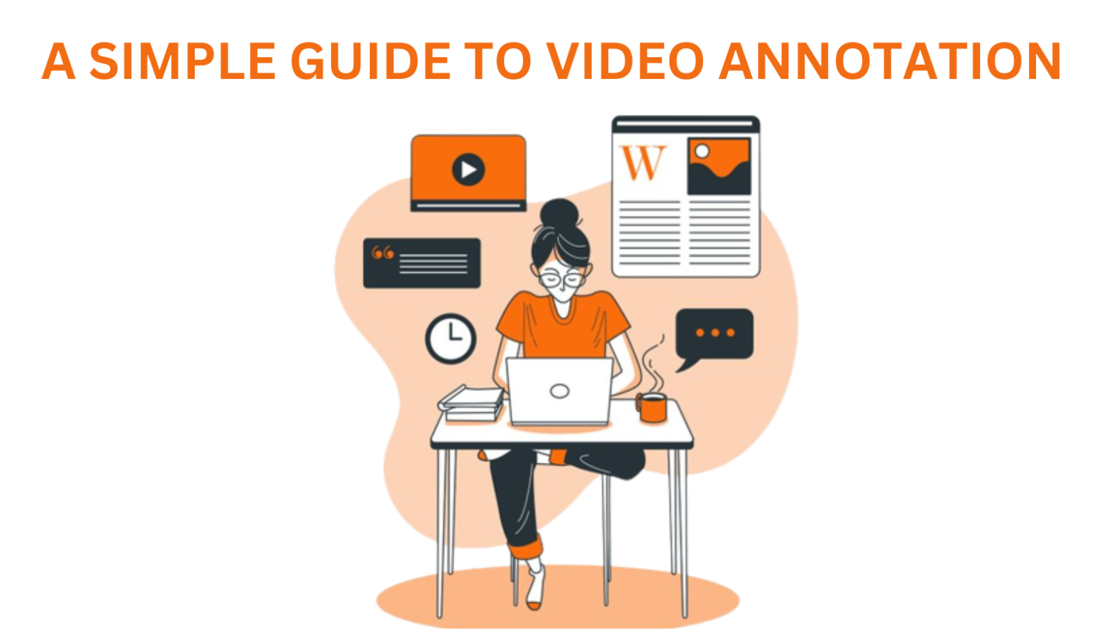 A Simple Guide to Video Annotation